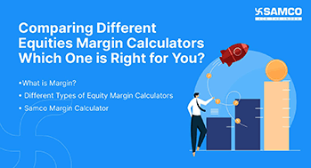 Comparing Different Equities Margin Calculators: Which One is Right for You?
