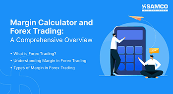 Margin Calculator and Forex Trading: A Comprehensive Overview