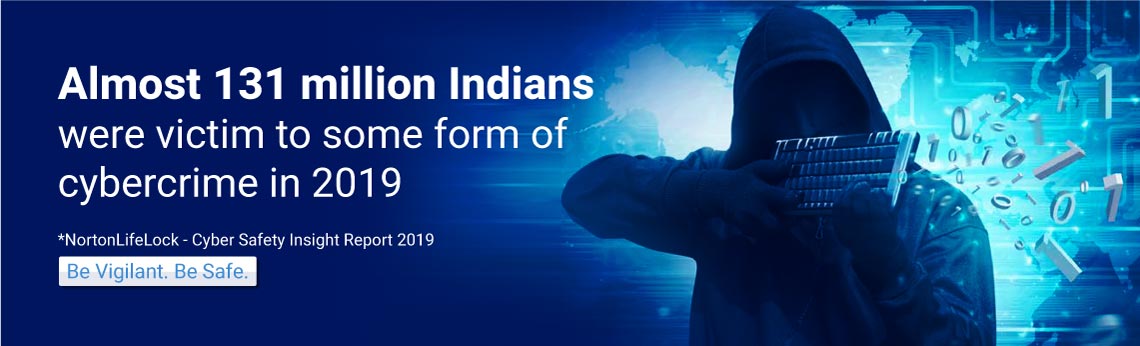 Almost 131 million Indians
                                    were victimto some form of cybercrime in 2019