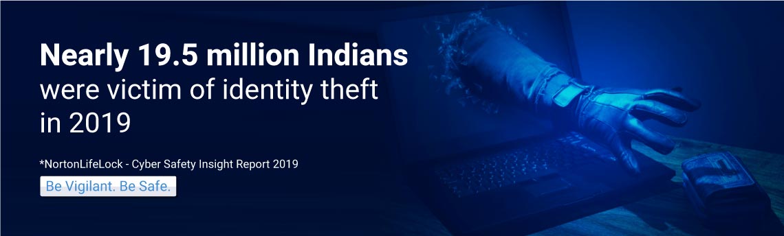 Nearly 19.5 million Indians
                                were victim of identity theft in 2019