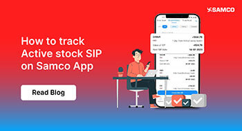 How to track Active stock SIP on Samco App