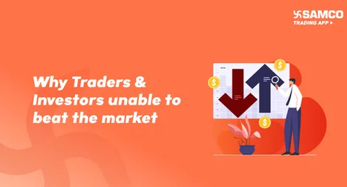 Why Traders & Investors unable to beat the market