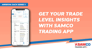 Get Your Trade Level Insights with Samco Trading App