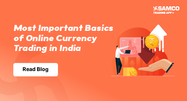 Most Important Basics of Online Currency Trading in India