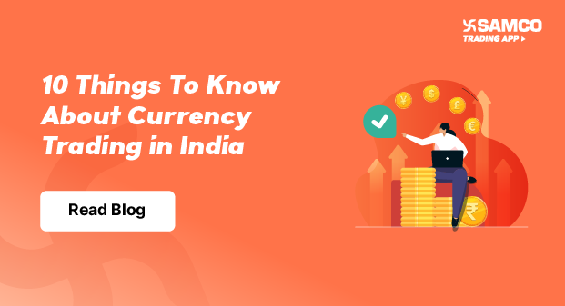 10 Things To Know About Currency Trading in India