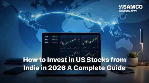 How to Invest in US Stocks from India in 2026 Using Samco: A Complete Guide