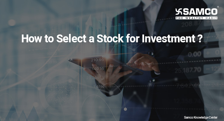 How to Select a Stock for Investment