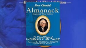 Poor Charlie’s Almanack of Charles T. Munger