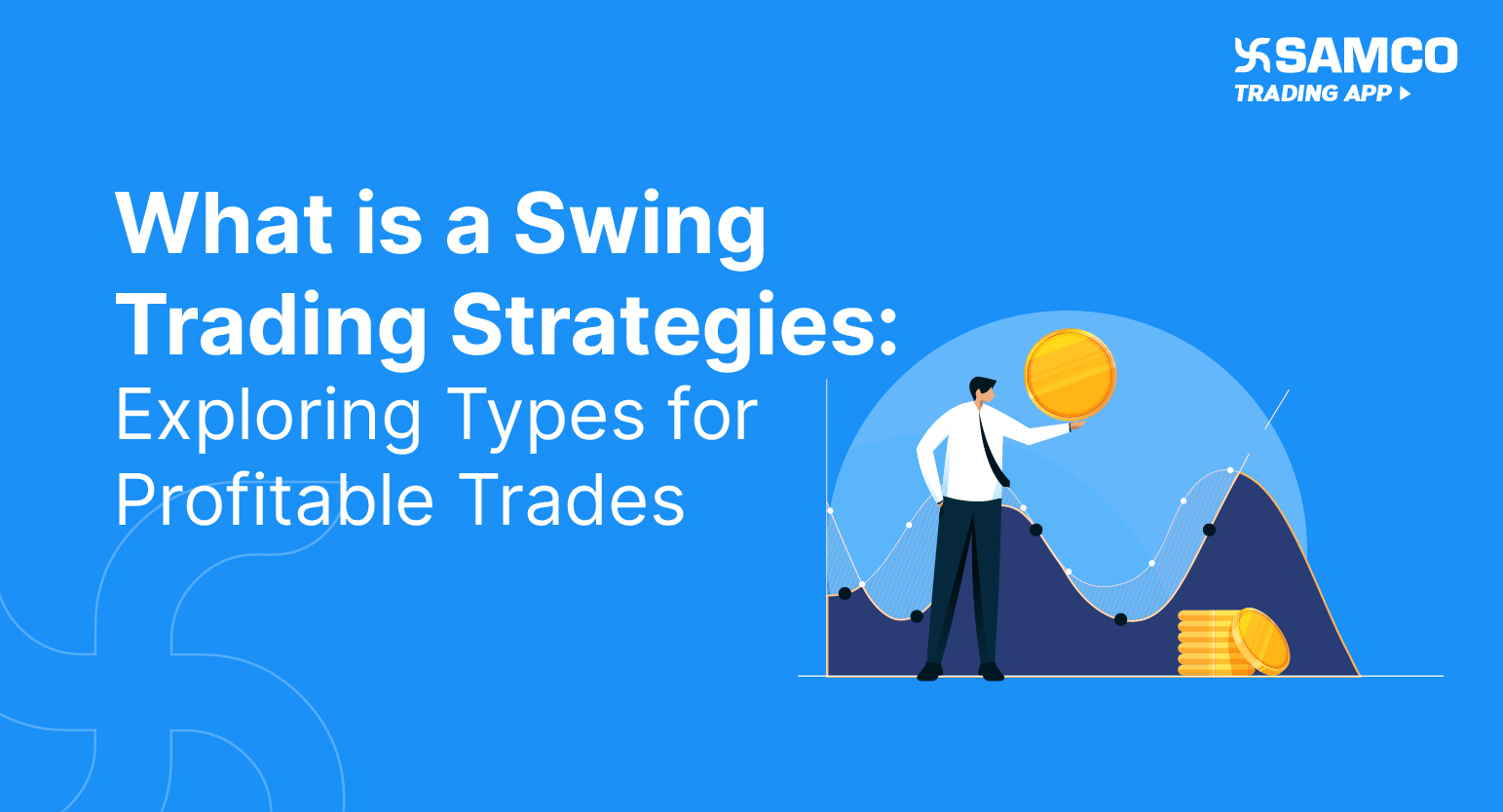 What is Swing Trading?