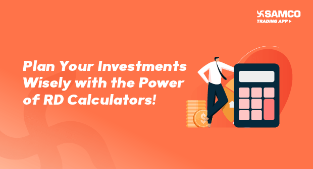 Plan Your Investments Wisely with the Power of RD Calculators!